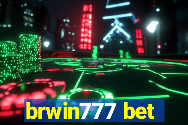 brwin777 bet